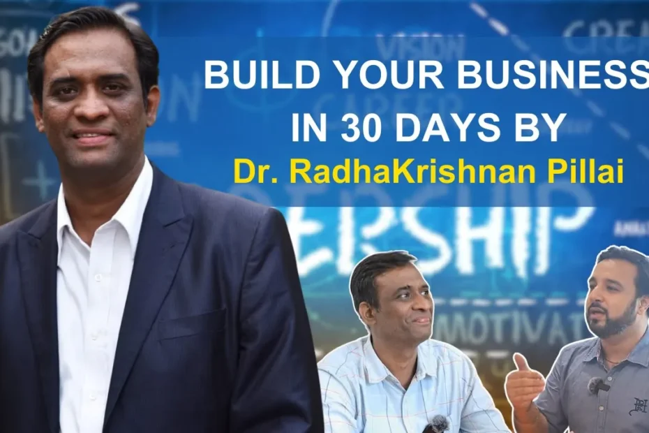 Entrepreneurship Lessons from Dr. Radhakrishnan Pillai