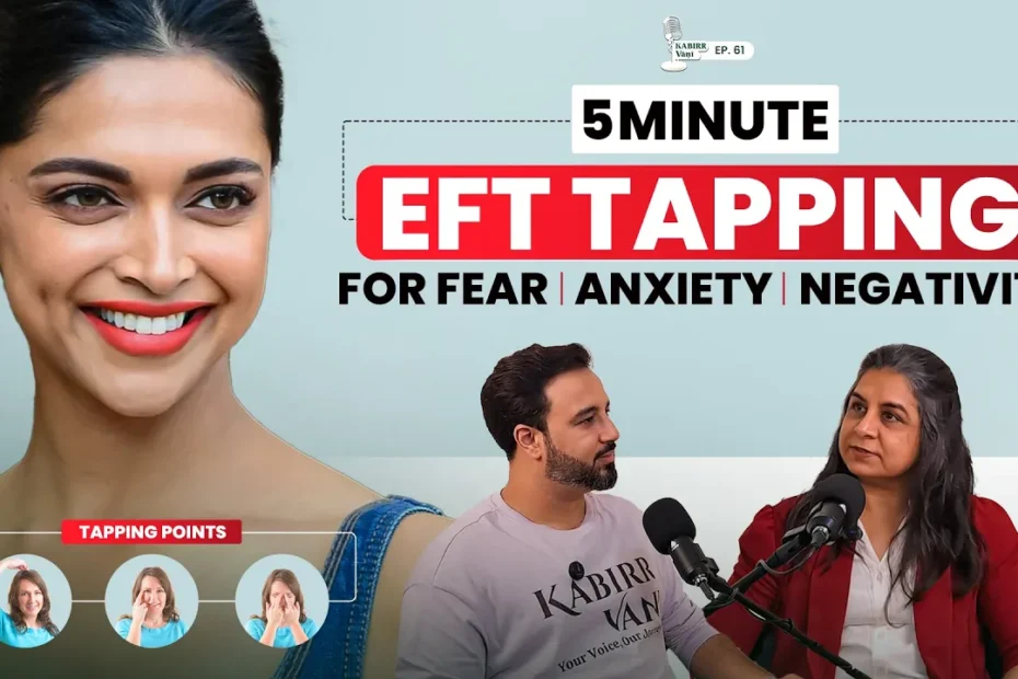 EFT Healing with Seema Gorowara on Kabir Vani Podcast