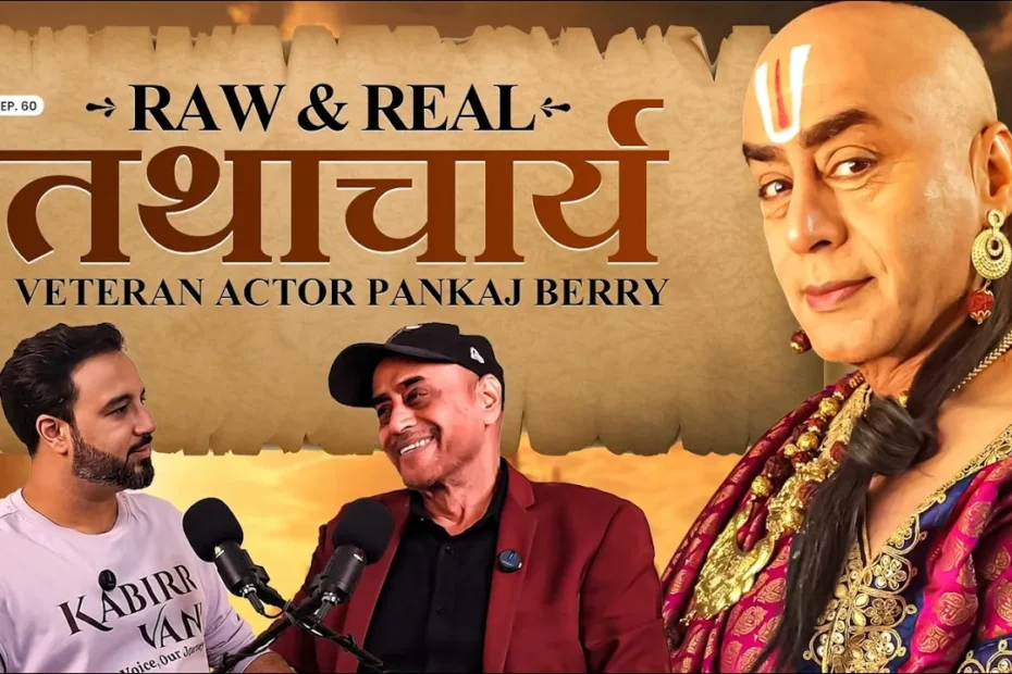 Pankaj Berry: Journey from Theatre to Tenali Rama’s Tathacharya