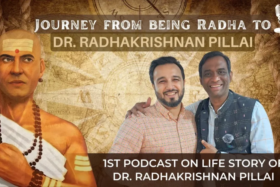 Life story of Dr. Radhakrishnan Pillai No 1 knows Indias TOP Corporate Coach on how to live life