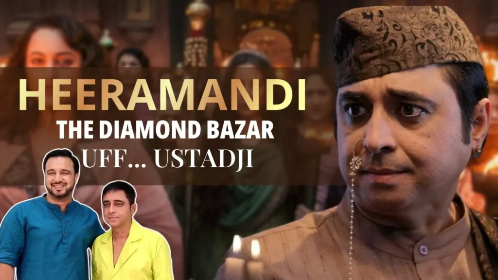 Indresh Malik (Ustad Ji) in conversation about Heeramandi and working with Sanjay Leela Bhansali.